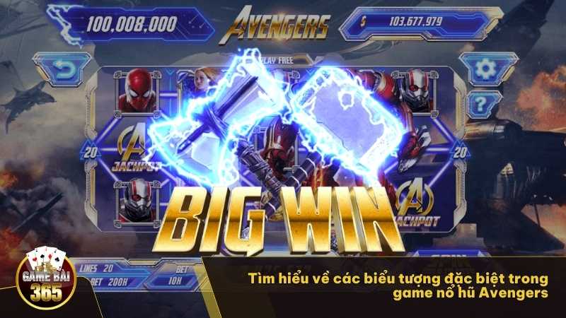 Tìm hiểu về các biểu tượng đặc biệt trong game nổ hũ Avengers