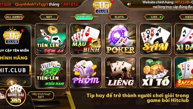 Tip hay để trở thành người chơi giỏi trong game bài Hitclub