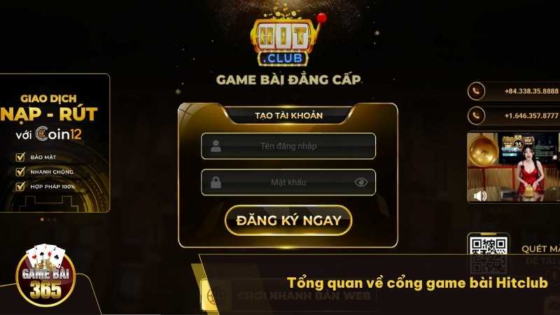 Tổng quan về cổng game bài Hitclub