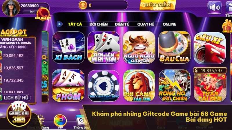 Khám phá những Giftcode Game bài 68 Game Bài đang HOT