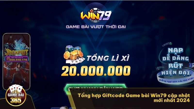 Tổng hợp Giftcode Game bài Win79 cập nhật mới nhất 2024