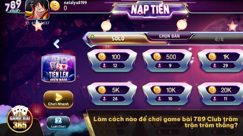 Làm cách nào để chơi game bài 789 Club trăm trận trăm thắng?