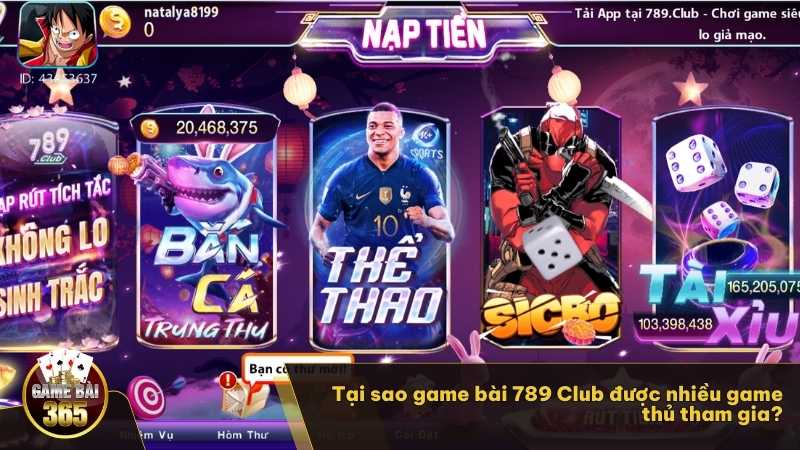 Tại sao game bài 789 Club được nhiều game thủ tham gia?