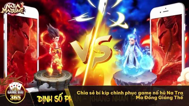 Chia sẻ bí kíp chinh phục game nổ hũ Na Tra Ma Đồng Giáng Thế