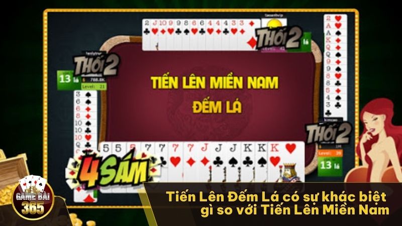 Tiến Lên Đếm Lá có sự khác biệt gì so với Tiến Lên Miền Nam